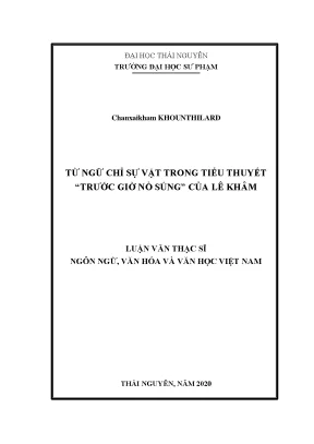 Luận văn thạc sĩ từ ngữ chỉ sự vật trong tiểu thuyết trước giờ nổ súng của lê khâm