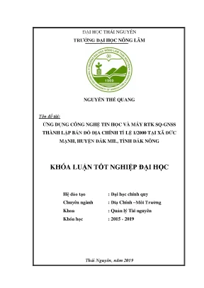 Luận văn ứng dụng công nghệ tin học và máy rtk sq gnss thành lập bản đồ địa chính tỉ lệ 1 2000 tại xã đức mạnh huyện đắk mil tỉnh đắk nông