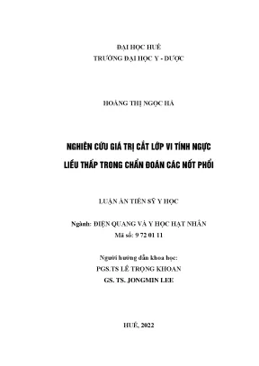 Luận án tiến sĩ y học nghiên cứu giá trị cắt lớp vi tính ngực liều thấp trong chẩn đoán các nốt phổi