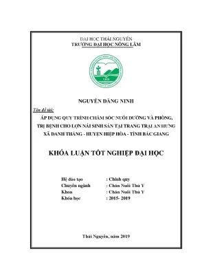 Luận văn áp dụng quy trình chăm sóc nuôi dưỡng và phòng trị bệnh cho lợn nái sinh sản tại trang trại an hưng xã danh thắng huyện hiệp hòa tỉnh bắc giang 1