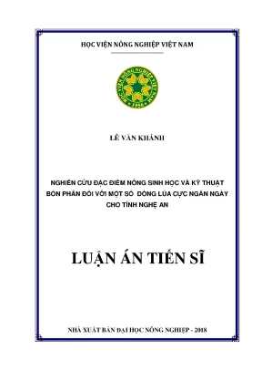 Luận án tiến sĩ nông nghiệp nghiên cứu đặc điểm nông sinh học và kỹ thuật bón phân đối với một số dòng lúa cực ngắn ngày cho tỉnh nghệ an