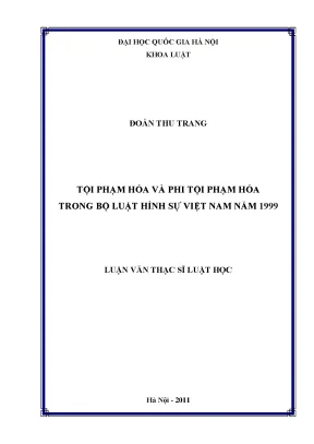 Luận văn thạc sĩ tội phạm hóa và phi tội phạm hóa trong bộ luật hình sự 1999