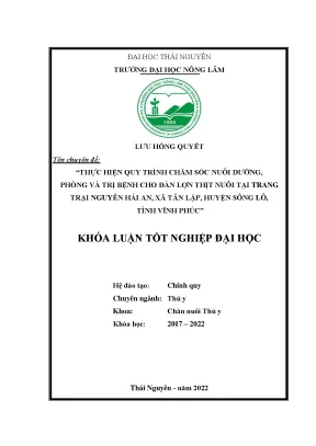 Luận văn thạc sĩ thực hiện quy trình chăm sóc nuôi dưỡng phòng và trị bệnh cho đàn lợn thịt nuôi tại trang trại nguyễn hải an xã tân lập huyện sông lô tỉnh vĩnh phúc