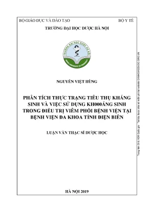 Luận văn thạc sĩ dược học phân tích thực trạng tiêu thụ kháng sinh và việc sử dụng kháng sinh trong điều trị viêm phổi bệnh viện tại bệnh viện đa khoa tỉnh điện biên