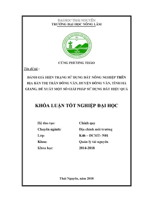 Luận văn đánh giá hiện trạng sử dụng đất nông nghiệp thị trấn đồng văn huyện đồng văn tỉnh hà giang đề xuất một số giải pháp sử dụng đất hiệu quả