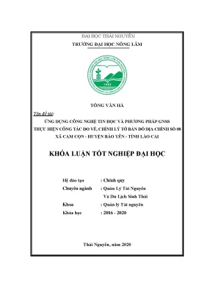 Luận văn ứng dụng công nghệ tin học và phương pháp gnss thực hiện công tác đo vẽ chỉnh lý tờ bản đồ địa chính số 08 xã cam cọn huyện bảo yên tỉnh lào cai