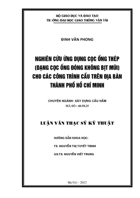 Nghiên cứu ứng dụng cọc ống thép dạng cọc ống đóng không bịt mũi cho các công trình cầu trên địa bàn thành phố hồ chí minh luận văn thạc sỹ xây dựng cầu hầm