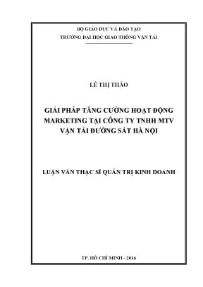 Giải pháp tăng cường hoạt động marketing tại công ty tnhh mtv vận tải đường sắt hà nội luận văn thạc sĩ chuyên ngành quản trị kinh doanh
