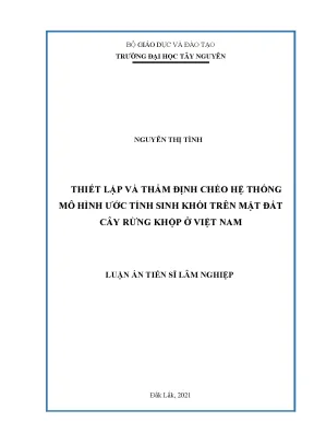 Luận án tiến sĩ lâm nghiệp thiết lập và thẩm định chéo hệ thống mô hình ước tính sinh khối trên mặt đất cây rừng khộp ở việt nam