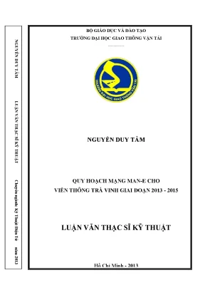 Quy hoạch mạng man e cho viễn thông trà vinh giai đoạn 2013 2015 luận văn thạc sỹ kỹ thuật điện tử