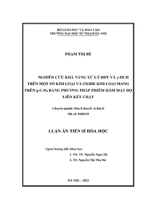 Luận án tiến sĩ hóa học nghiên cứu khả năng xử lý ddt và γ hch trên một số kim loại và oxide kim loại mang trên g c3n4 bằng phương pháp phiếm hàm mật độ liên kết chặt