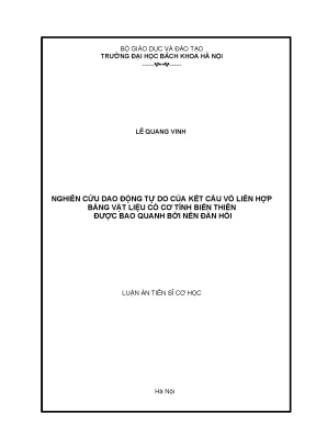 Luận án tiến sĩ nghiên cứu dao động tự do của kết cấu vỏ liên hợp bằng vật liệu có cơ tính biến thiên được bao quanh bởi nền đàn hồi
