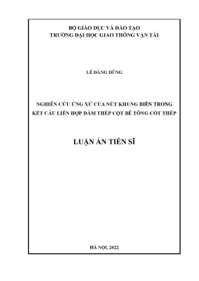 Luận án tiến sĩ kỹ thuật nghiên cứu ứng xử của nút khung biên trong kết cấu liên hợp dầm thép cột bê tông cốt thép