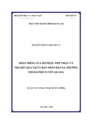 Luận văn thạc sĩ hoạt động của bộ phận tiếp nhận và trả kết quả tại uỷ ban nhân dân xã phường thành phố tuyên quang tỉnh tuyên quang