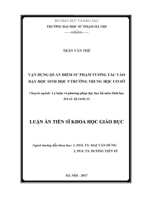 Luận án tiến sĩ vận dụng quan điểm sư phạm tương tác vào dạy học sinh học 9 trường trung học cơ sở