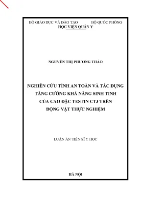 Luận án tiến sĩ nghiên cứu tính an toàn và tác dụng tăng cường khả năng sinh tinh của cao đặc testin ct3 trên động vật thực nghiệm