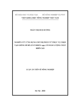 Luận án tiến sĩ nghiên cứu ứng dụng chỉ thị phân tử phục vụ chọn tạo giống bí đỏ cucurbita spp có hàm lượng chất khô cao