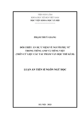 Luận án tiến sĩ đối chiếu ẩn dụ ý niệm về người phụ nữ trong tiếng anh và tiếng việt trên cứ liệu các tác phẩm văn học thế kỉ 20