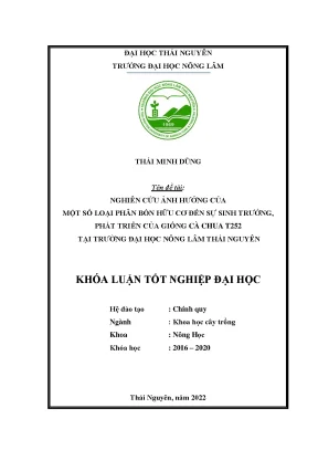 Luận văn thạc sĩ nghiên cứu ảnh hưởng của một số loại phân bón hữu cơ đến sinh trưởng và phát triển của giống cà chua t252 tại trường đại học nông lâm thái nguyên