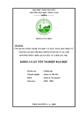 Luận văn ứng dụng công nghệ tin học và máy toàn đạc điện tử thành lập bản đồ địa chính tờ số 20 tỷ lệ 1 500 phường phúc diễn quận bắc từ liêm thành phố hà nội