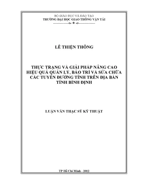 Thực trạng và giải pháp nâng cao hiệu quả quản lý bảo trì và sửa chữa các tuyến đường tỉnh trên địa bàn tỉnh bình định luận văn thạc sĩ xây dựng đường ô tô và đường thành phố