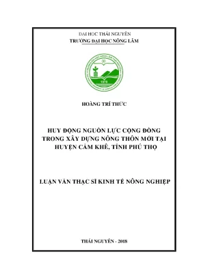 Luận văn thạc sĩ huy động nguồn lực cộng đồng trong xây dựng nông thôn mới tại huyện cẩm khê tỉnh phú thọ