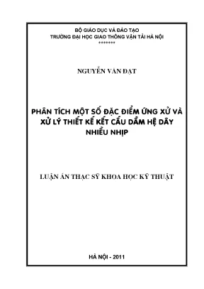 Phân tích một số đặc điểm ứng xử và xử lý thiết kế kết cấu dầm hệ dây nhiều nhịp luận văn thạc sĩ xây dựng cầu hầm