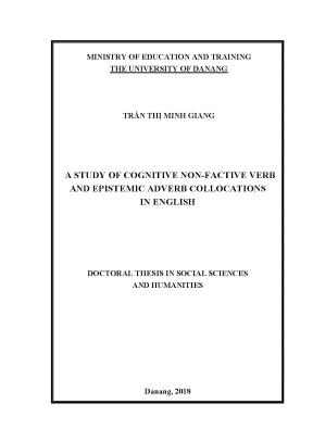 Luận án tiến sĩ a study of cognitive nonfactive verb and epistemic adverb collocations in english