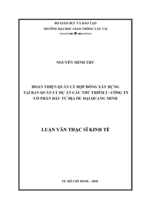 Hoàn thiện quản lý hợp đồng xây dựng tại ban quản lý dự án cầu thủ thiêm 2 công ty cổ phần đầu tư địa ốc đại quang minh luận văn thạc sĩ ngành quản lý xây dựng