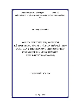 Luận án tiến sĩ nghiên cứu thực trạng nhiễm ký sinh trùng sốt rét và biện pháp kết hợp quân dân y trong phòng chống bệnh sốt rét cho người dân vùng biên giới tỉnh đắk nông