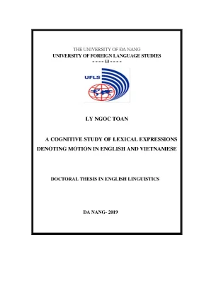 Luận án tiến sĩ a cognitive study of lexical expressions denoting motion in english and vietnamese