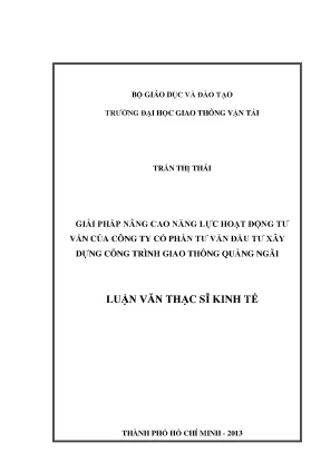 Gải pháp nâng cao năng lực hoạt động tư vấn của công ty cổ phần tư vấn đầu tư xây dựng công trình giao thông quảng ngãi luận văn thạc sỹ kinh tế xây dựng