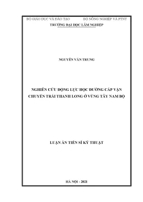 Luận án tiến sĩ kỹ thuậtc nghiên cứu động lực học đường cáp vận chuyển trái thanh long ở vùng tây nam bộ