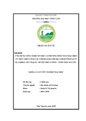 Luận văn ứng dụng công nghệ tin học và phương pháp toàn đạc điện tử thực hiện công tác chỉnh lý bản đồ địa chính tờ số 43 tỷ lệ 1 1000 xã yên trạch