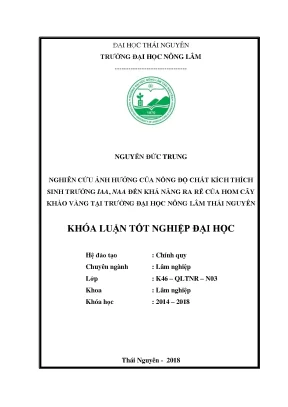 Luận văn nghiên cứu ảnh hưởng của nồng độ chất kích thích sinh trưởng iaa naa đến khả năng ra rễ của hom cây kháo vàng tại trường đại học nông lâm thái nguyên