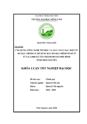 Luận văn ứng dụng công nghệ tin học và máy toán đạc điện tử đo đạc chỉnh lý bổ sung bản đồ địa chính tờ số 57 tỷ lệ 1 1000 xã tân thành huyện phú bình