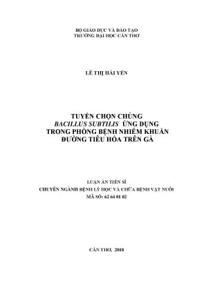 Luận án tiến sĩ tuyển chọn chủng bacillus subtilis ứng dụng trong phòng và trị bệnh đường tiêu hóa trên gà