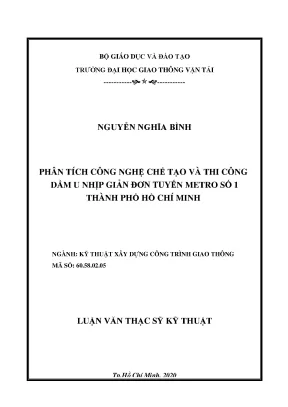 Phân tích công nghệ chế tạo và thi công dầm u nhịp giản đơn tuyến metro số 1 thành phố hồ chí minh luận văn thạc sĩ chuyên ngành xây dựng cầu hầm