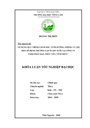 Luận văn áp dụng quy trình chăm sóc nuôi dưỡng phòng và trị một số bệnh thường gặp cho lợn nuôi tại công ty tnhh phát đạt phúc yên vĩnh phúc