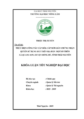 Luận văn thực hiện công tác cấp đổi cấp mới giấy chứng nhận quyền sử dụng đất trên địa bàn một số thôn xã quang sơn huyện đồng hỷ tỉnh thái nguyên