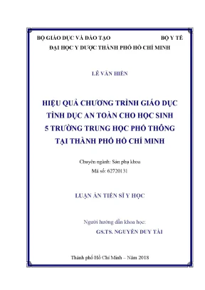 Luận án tiến sĩ hiệu quả chương trình giáo dục tình dục an toàn cho học sinh 5 trường trung học phổ thông tại thành phố hồ chí minh