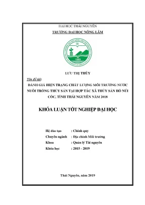 Luận văn đánh giá hiện trạng chất lượng môi trường nước nuôi trồng thủy sản tại hợp tác xã thủy sản hồ núi cốc tỉnh thái nguyên năm 2018