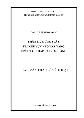 Phân tích ứng suất tại khu vực neo dây văng trên trụ tháp cầu cao lãnh luận văn thạc sĩ chuyên ngành kỹ thuật xây dựng công trình giao thông đô thị