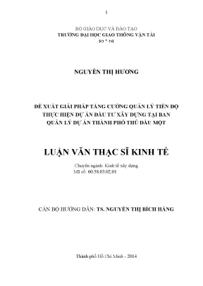 Đề xuất giải pháp tăng cường quản lý tiến độ thực hiện dự án đầu tư xây dựng tại ban quản lý dự án thành phố thủ dầu một luận văn thạc sỹ kinh tế xây dựng