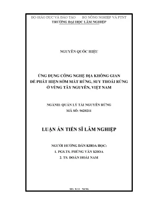 Luận án tiến sĩ lâm nghiệp ứng dụng công nghệ địa không gian để phát hiện sớm mất rừng suy thoái rừng tại vùng tây nguyên việt nam