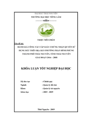 Luận văn đánh giá công tác cấp giấy chứng nhận quyền sử dụng đất trên địa bàn phường phan đình phùng thành phố thái nguyên tỉnh thái nguyên