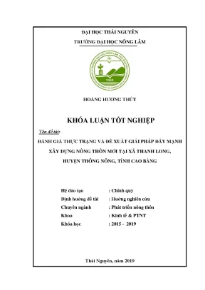 Luận văn đánh giá thực trạng và đề xuất giải pháp đẩy mạnh xây dựng nông thôn mới tại xã thanh long huyện thông nông tỉnh cao bằng