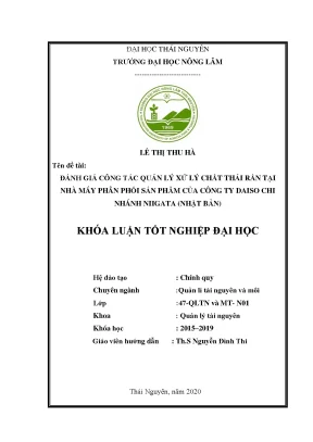 Luận văn đánh giá công tác quản lý xử lý chất thải rắn tại nhà máy của công ty daiso chi nhánh niigata nhật bản