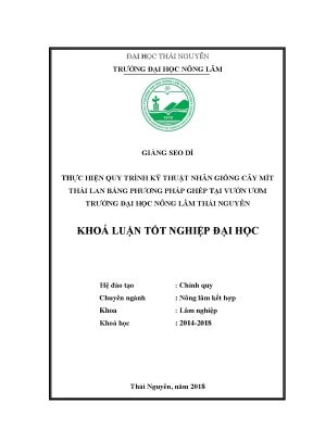 Luận văn thực hiện quy trình kỹ thuật nhân giống cây mít thái lan bằng phương pháp ghép tại vườn ươm trường đại học nông lâm thái nguyên
