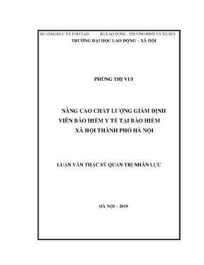 Luận văn thạc sĩ nâng cao chất lượng giám định viên bảo hiểm y tế tại bảo hiểm xã hội thành phố hà nội